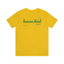 Load image into Gallery viewer, Human Kind- Be Both Unisex Jersey Short Sleeve Tee