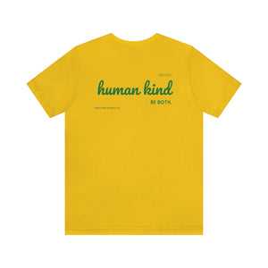 Human Kind- Be Both Unisex Jersey Short Sleeve Tee