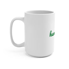 Load image into Gallery viewer, human kind- Be Both Mug 15oz (16 Meals)