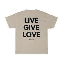 Load image into Gallery viewer, Live. Give. Love. Unisex Heavy Cotton Tee (20 Meals)