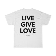 Load image into Gallery viewer, Live. Give. Love. Unisex Heavy Cotton Tee (20 Meals)